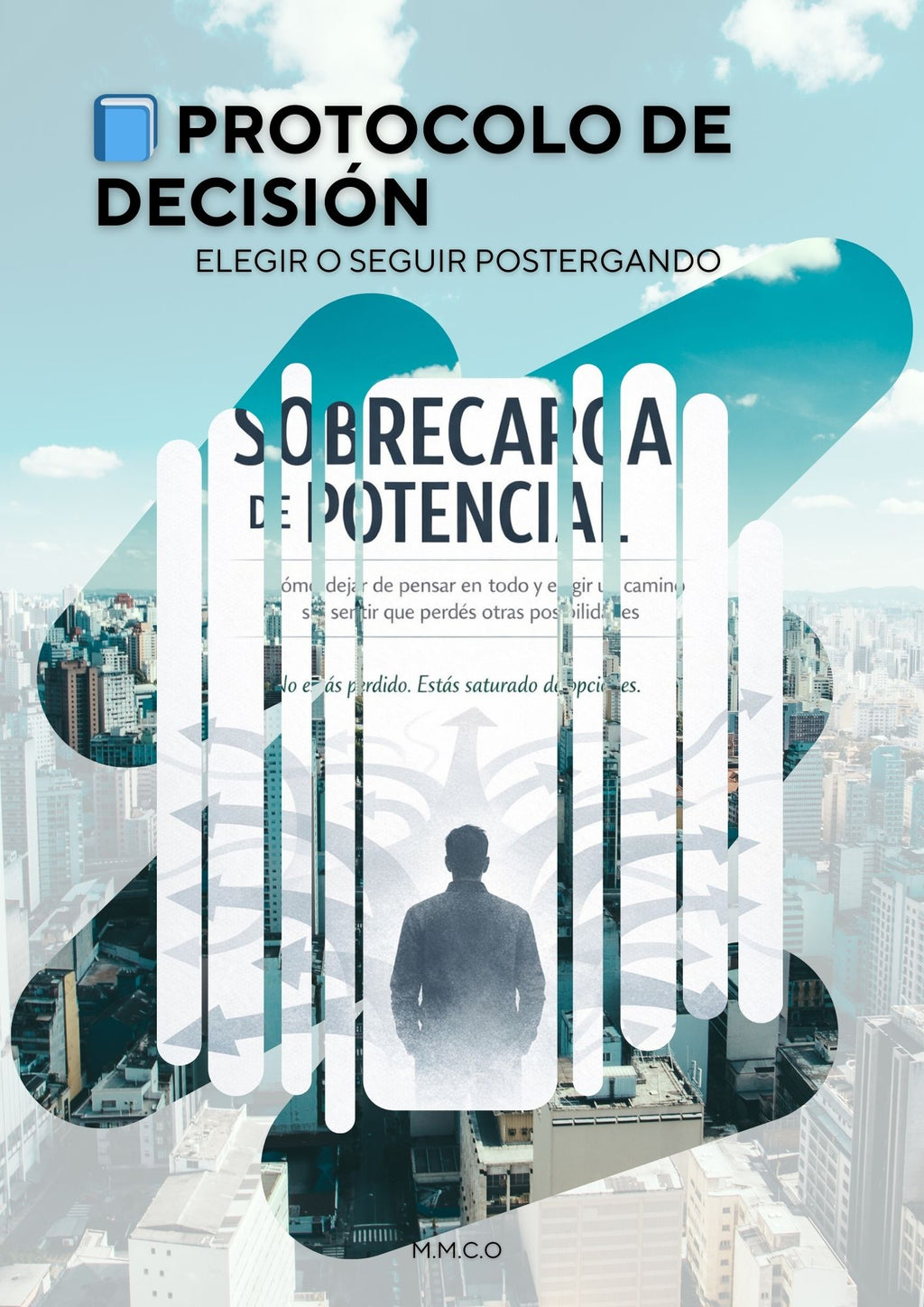 Sobre Carga y Sosten (Diagnostico de sobrecarga informativa y protocolo para el sosten de proyectos a largo plazo)