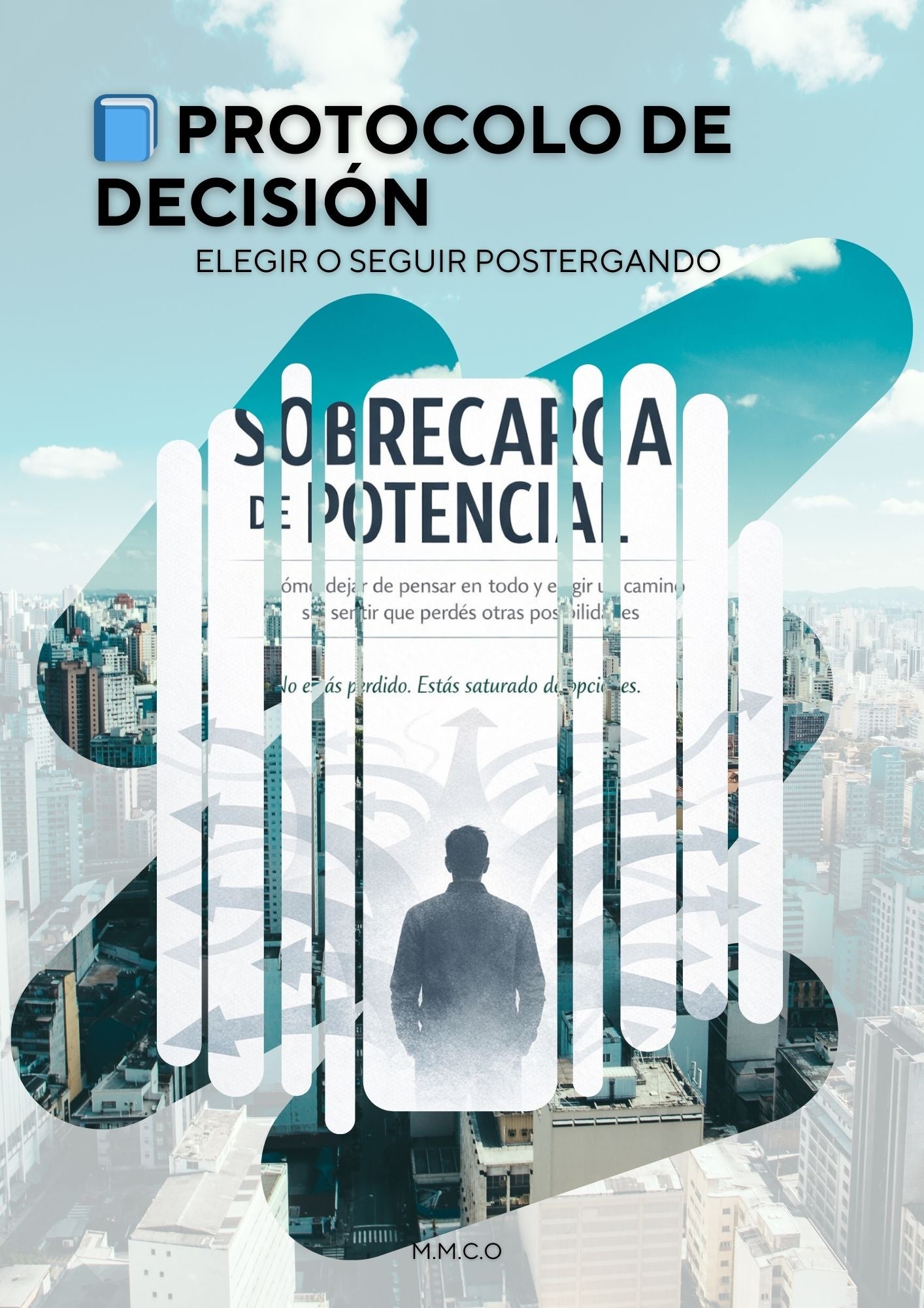 Sobre Carga y Sosten (Diagnostico de sobrecarga informativa y protocolo para el sosten de proyectos a largo plazo)
